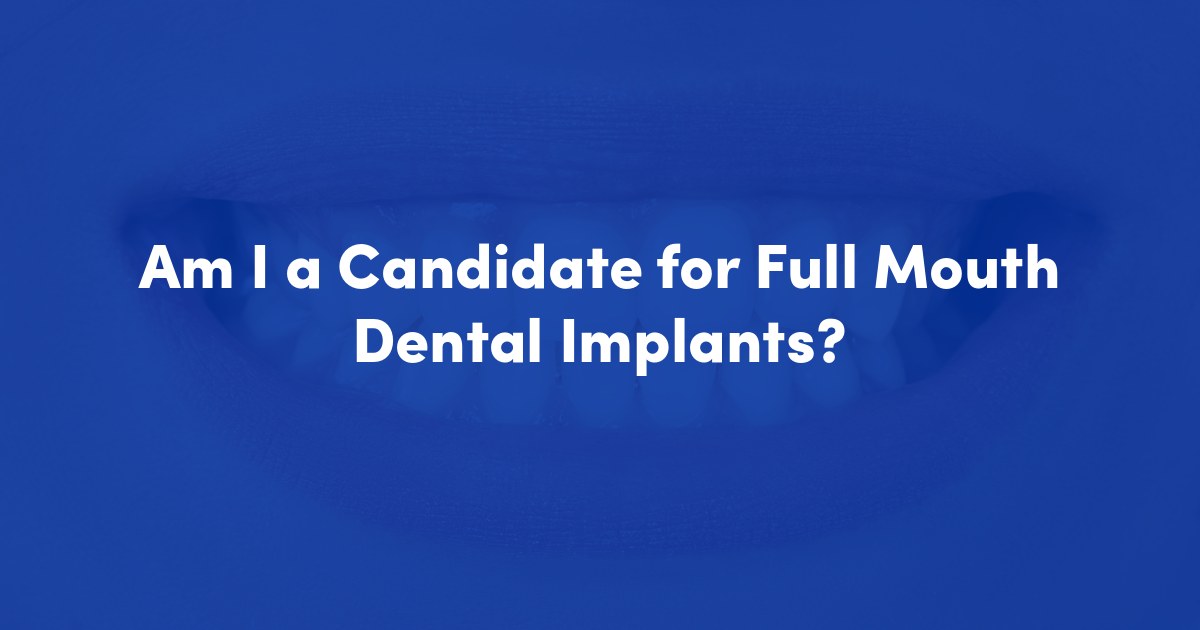 Am I a Candidate for Full Mouth Dental Implants? at Chester County Oral Surgery & Dental Implants